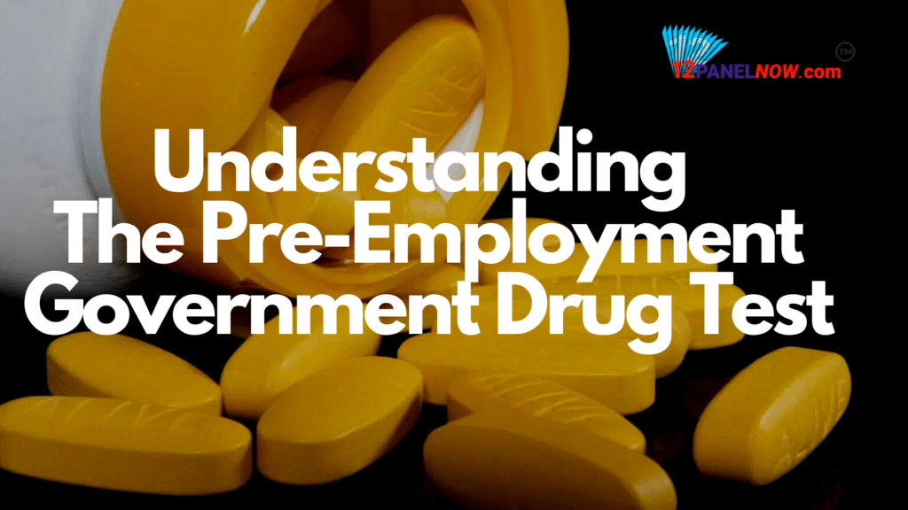 Pre-Employment Government Drug Test